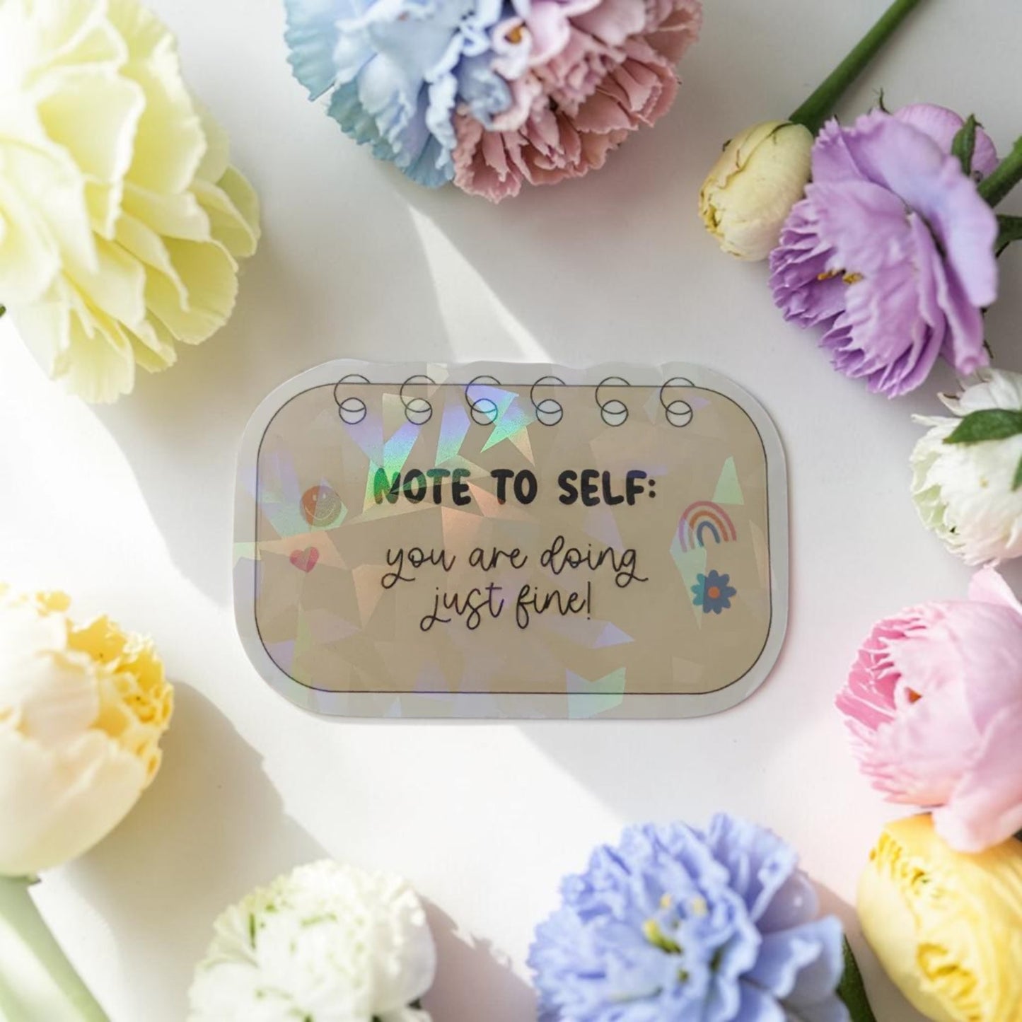 Sticker holographique — Note to self: you are doing just fine! · À l'unité