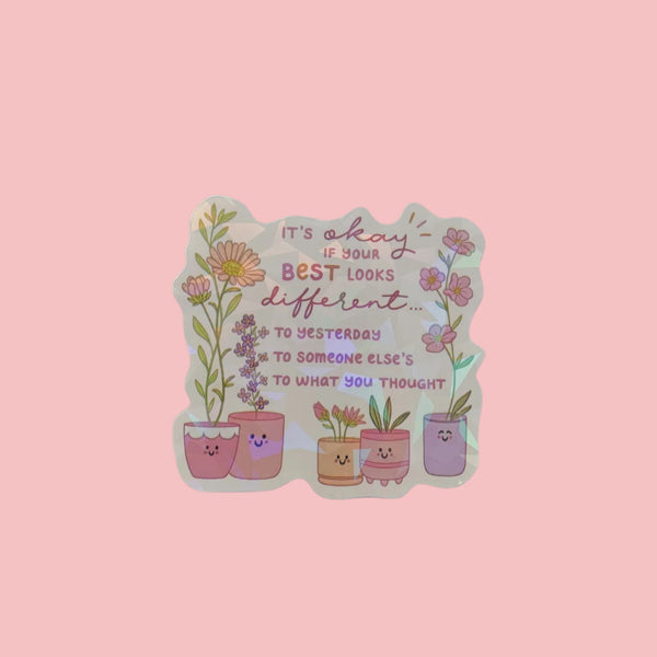 Sticker holographique — It's okay if your best looks different · À l'unité